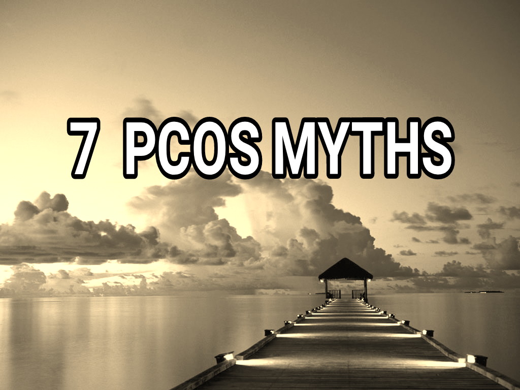 7 Myths About PCOS